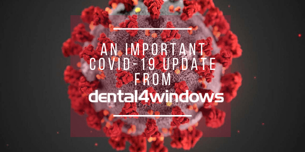 COVID-19: Update From Dental4Windows