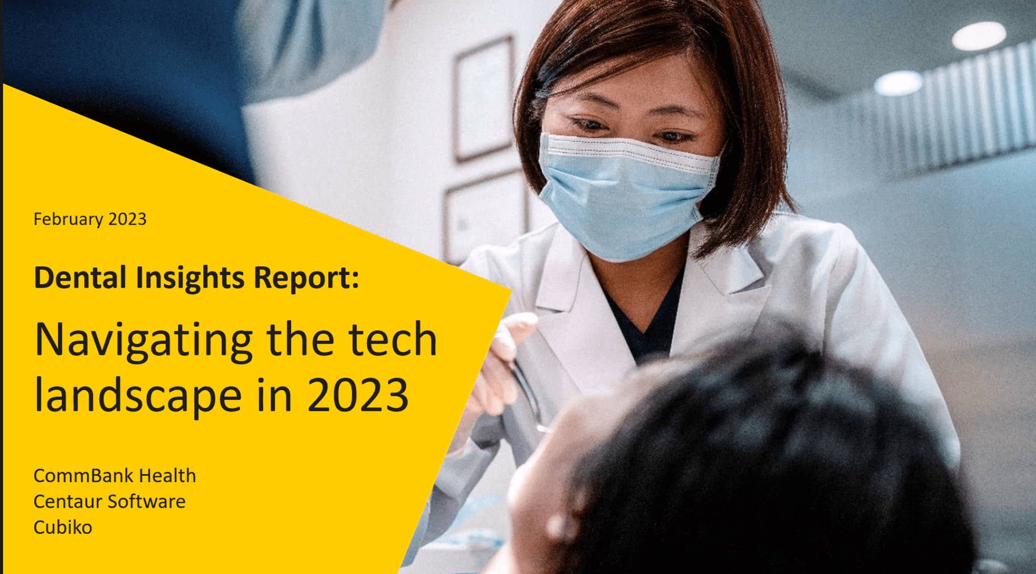 Dental Insights Report:  Navigating the tech landscape in 2023 Webinar