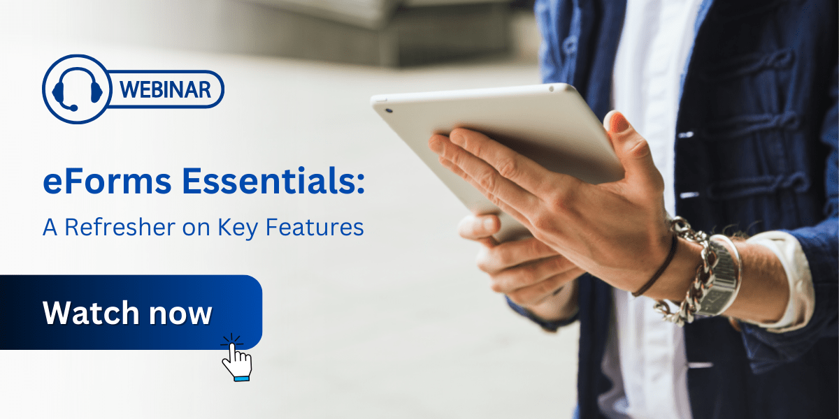 eForms Essentials Training Webinar